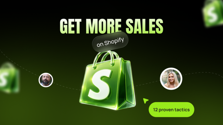 How to Get More Sales on Shopify: 12 Proven Tactics